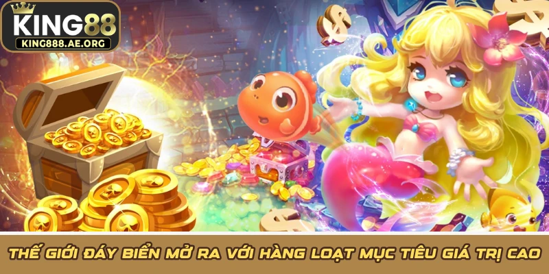 Thế giới đáy biển mở ra với hàng loạt mục tiêu giá trị cao Thế giới đáy biển mở ra với hàng loạt mục tiêu giá trị cao